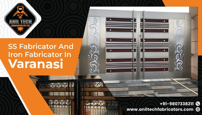 ss fabricator and iron fabricator in varanasi