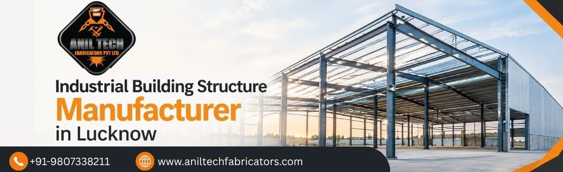 Industrial Building Structure Manufacturer in Lucknow