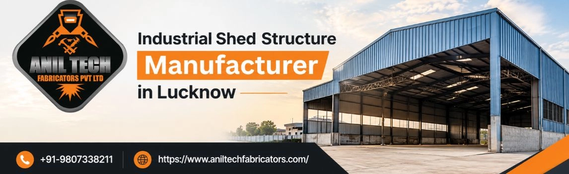 Industrial Shed Structure Manufacturer in Lucknow